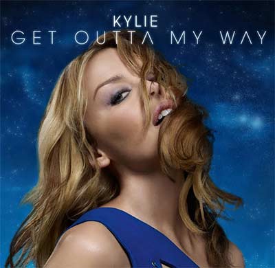 Letra de la canción Get Outta My Way de Kylie Minogue