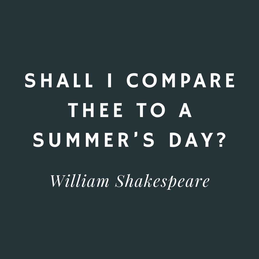 Valentine's Day - Shall I compare thee to a summer’s day? - William Shakespeare