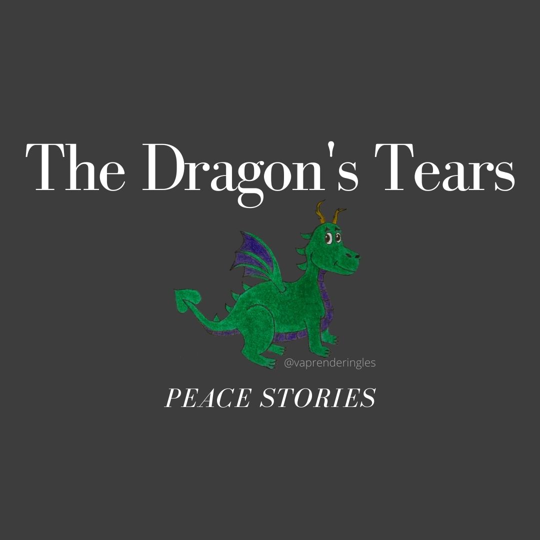 stories about peace, peace stories, tales about peace, The Dragon's Tears