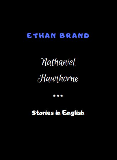 Ethan Brand Nathaniel Hawthorne