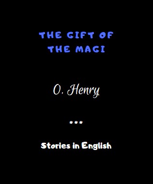 The Gift of the Magi by O. Henry 