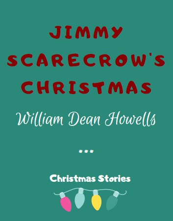 Jimmy Scarecrow's Christmas by Mary E. Wilkins Freeman