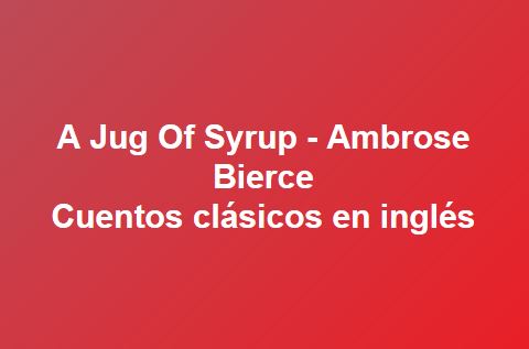 A Jug Of Syrup