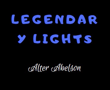 Legendary Lights by Alter Abelson