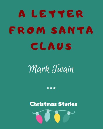 A Letter from Santa Claus by Mark Twain