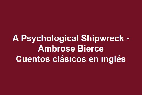 A Psychological Shipwreck