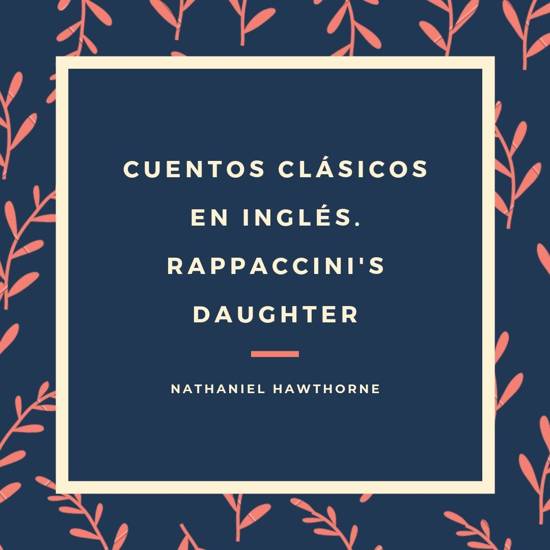 Rappaccini's Daughter