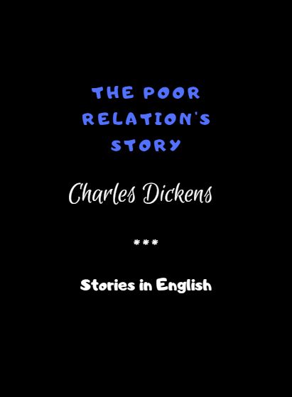 The Poor Relation's Story by Charles Dickens 
