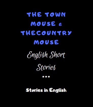 The Town Mouse & the Country Mouse