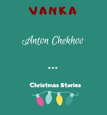 Vanka by Anton Chekhov