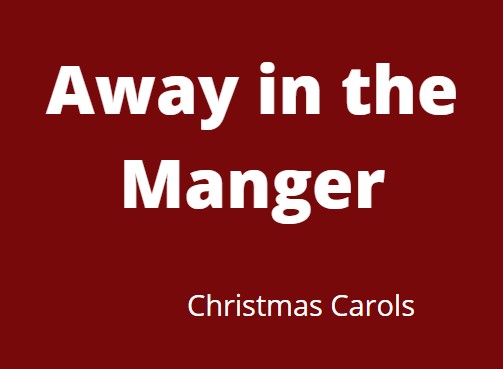 Away in the Manger - Christmas Song For Kids