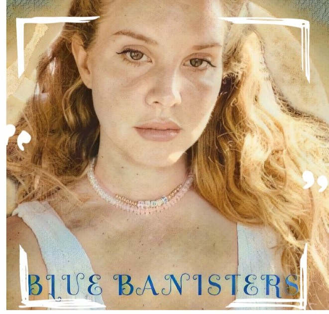 Blue Banisters - Lana Del Rey - Lyrics