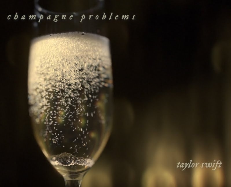 Taylor Swift - champagne problems