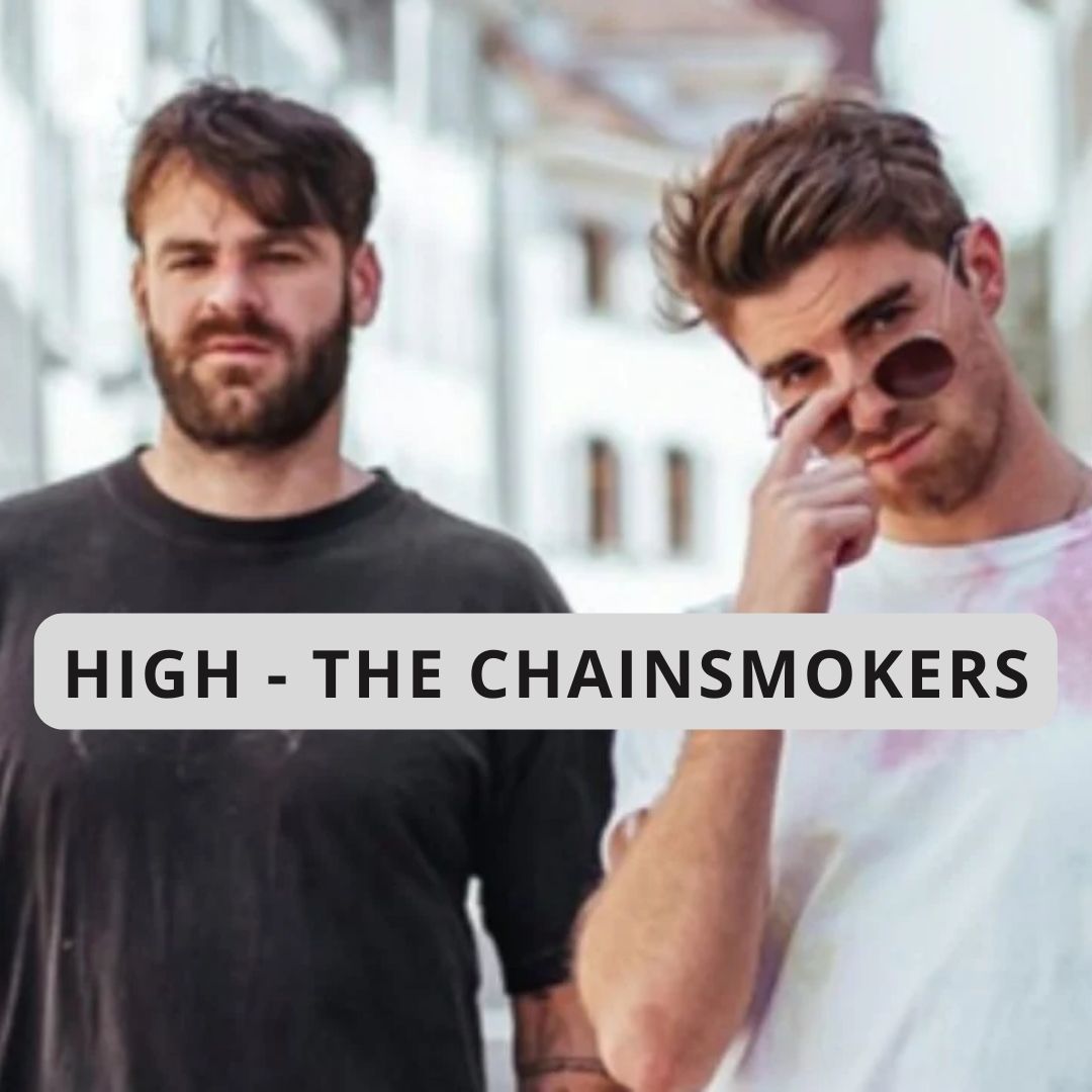 Letra y video de High - The Chainsmokers - Lyrics