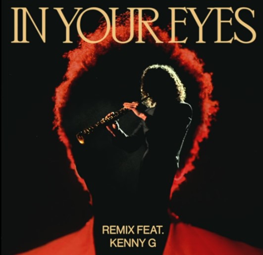 The Weeknd - In Your Eyes ft. Kenny G