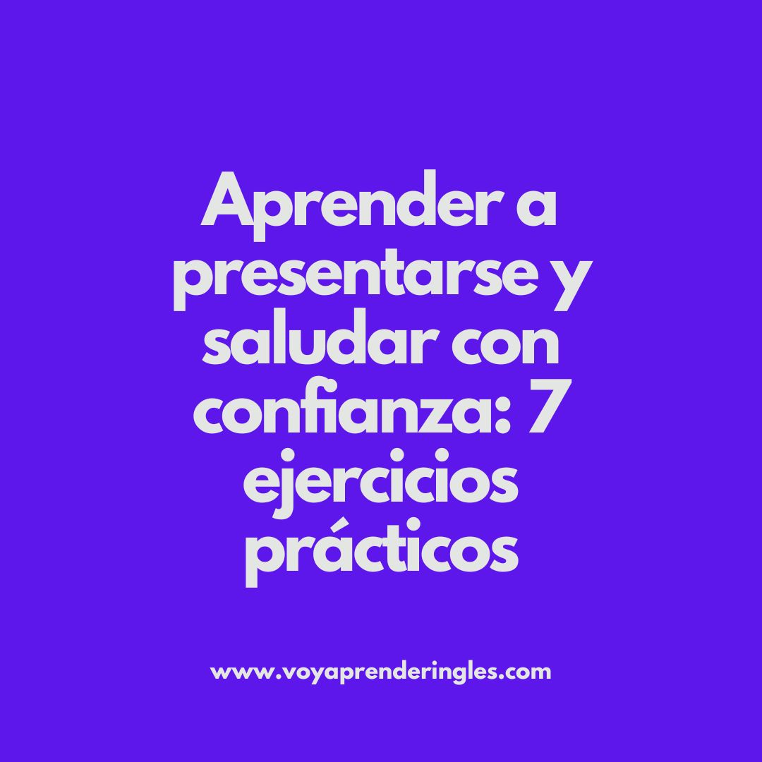 Saludos Y Presentaciones En Ingl s Propuesta De Actividades Voy 