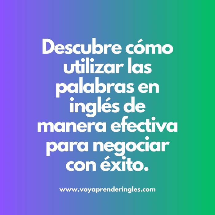 Consejos para negociar con éxito en inglés