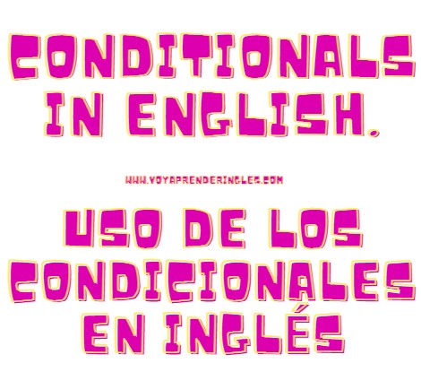 Uso de condicionales en Inglés