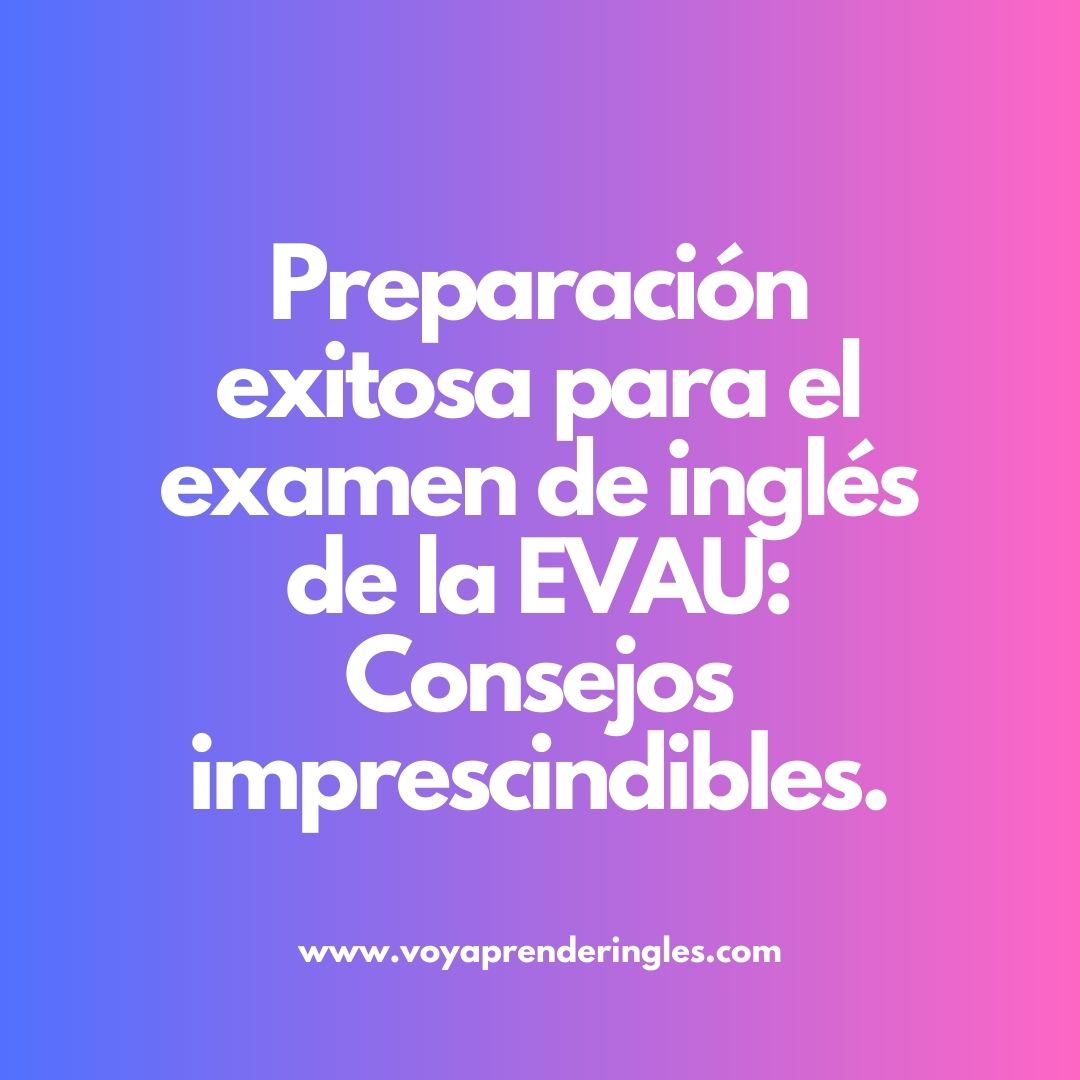 Cómo obtener excelentes resultados en el examen de la EVAU