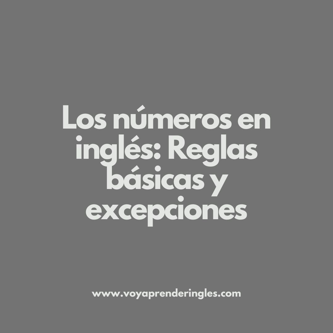 Todo lo que necesitas saber sobre los números en inglés, Curso de Inglés gratis para principiantes, curso de inglés online