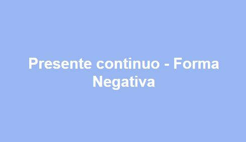 presente continuo negativo