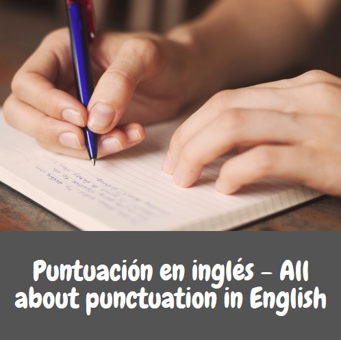 Puntuación en inglés - All about punctuation in English