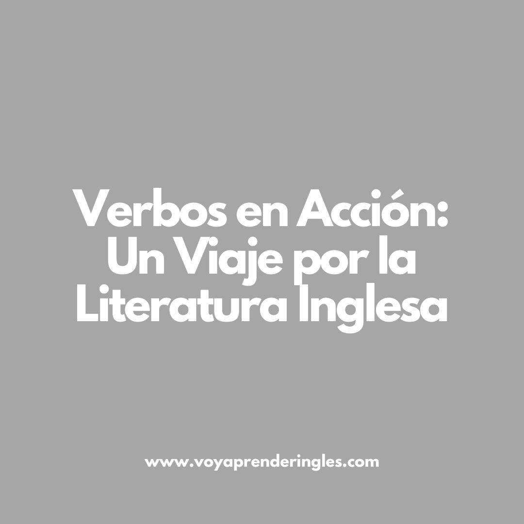 Verbos en la Literatura Inglesa