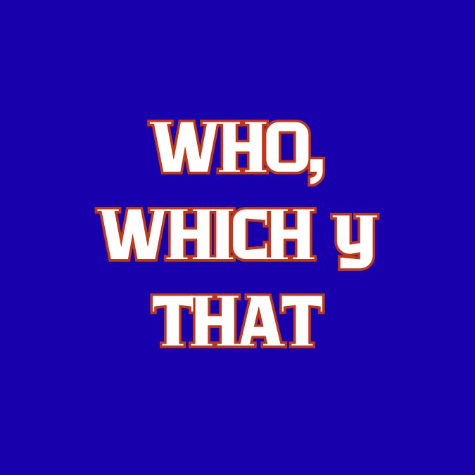 Who, which y that, Pronombres Relativos en inglés