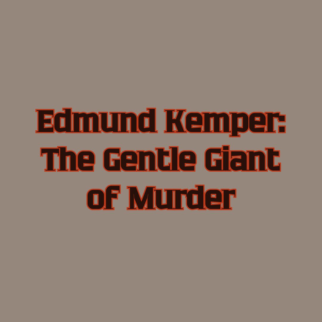Edmund Kemper