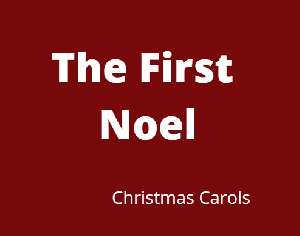 The First Noel - Christmas Song For Kids