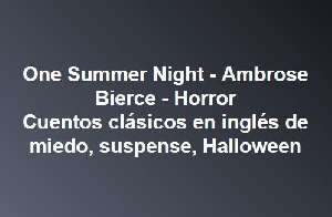 Cuentos en inglés Halloween One Summer Night